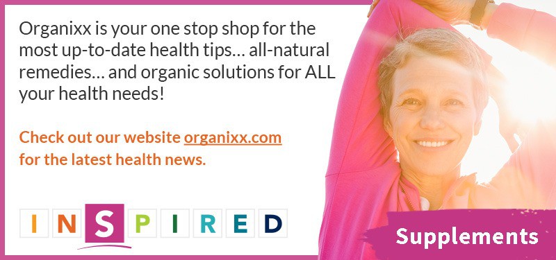 Organixx Offers Powerful All Natural Supplements for You and Your Loved Ones