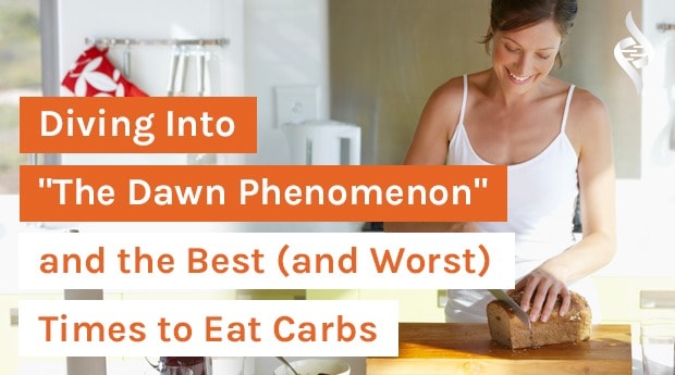 Diving Into the "Dawn Phenomenon” and the Best (and Worst) Times to Eat Carbs