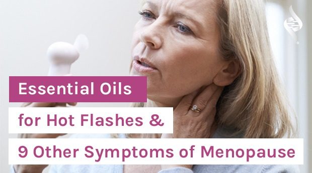 Essential Oils for Hot Flashes & 9 Other Symptoms of Menopause