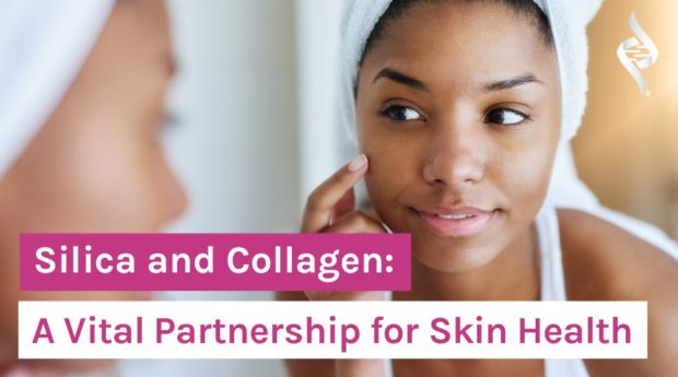 Silica-and-Collagen--A-Vital-Partnership for Skin Health